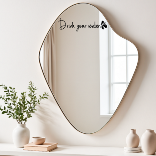 Drink Your Water Mirror Decal | Daily Reminder Sticker | Positive Affirmations | Self Care